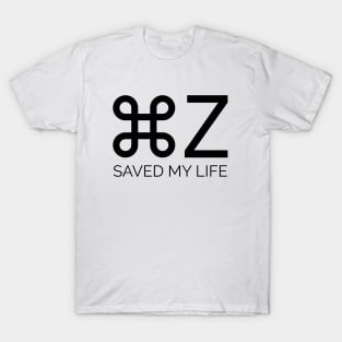 Cmd + Z Saved My Life T-Shirt